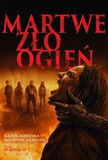 Plakat: Martwe zło: Ogień
