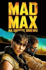 Plakat: Mad Max: Na drodze gniewu