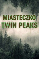 Plakat: Miasteczko Twin Peaks