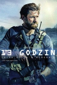 13 Godzin: Tajna misja w Benghazi | Vider - Sprawdź dostępne źródła