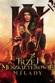 Trzej muszkieterowie: Milady (2023) na Filman - Dostępność online