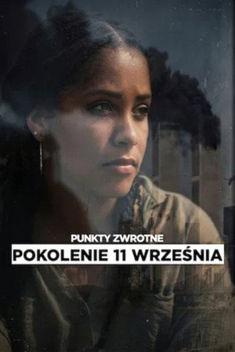 Punkty zwrotne: Pokolenie 11 września | Vider - Sprawdź dostępne źródła
